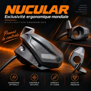 Accélérateur Nucular ergonomique – Droite / Gauche